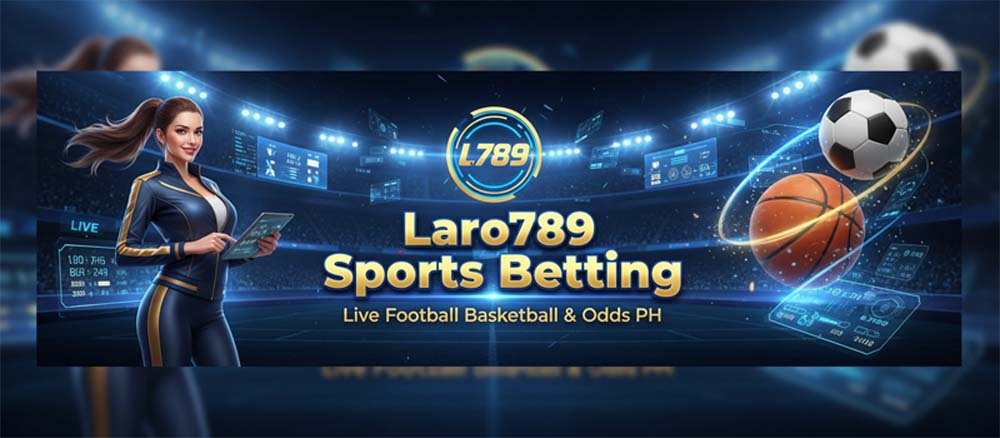 Laro789 Sports Betting – Live Football Basketball & Odds PH​
